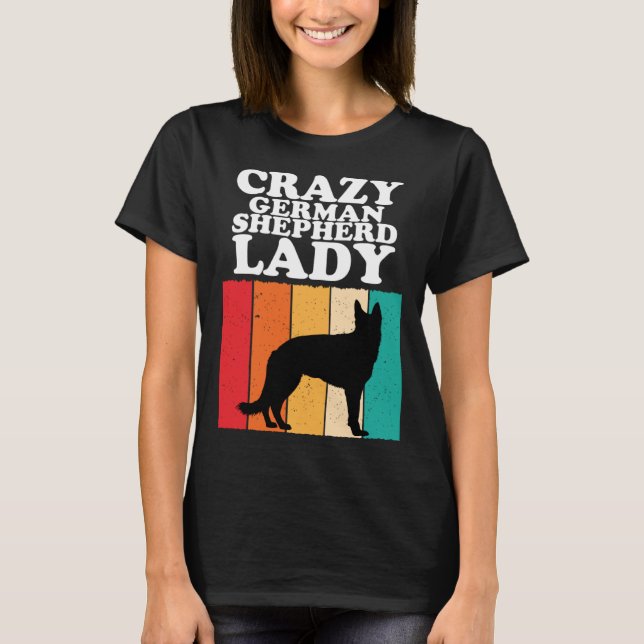 Camiseta Crazy German Shepherd Lady  Dog  Girls Women (Frente)
