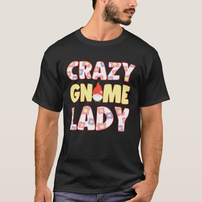 Camiseta Crazy Gnome Lady With Elf Garden Miniature (Frente)