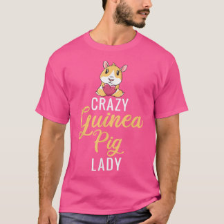 Camiseta Crazy Guinea Pig Lady Piggy Lover 601 