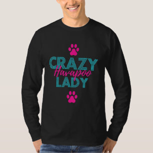 Camiseta Crazy Havapoo Lady Ou Havapoo