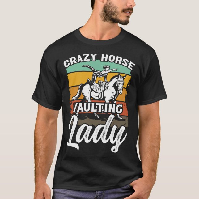 Camiseta Crazy Horse Vaulting Lady Riding Horses Horseback (Frente)