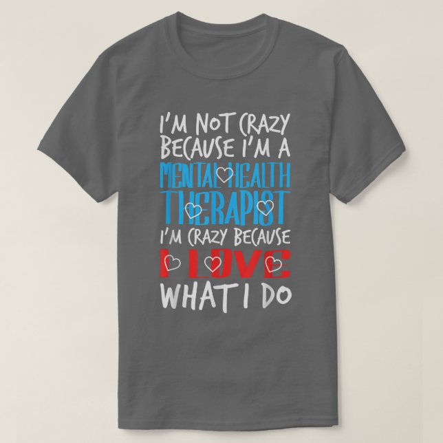 Camiseta Crazy Mental Health Therapist Mental Health Awaren (Frente do Design)