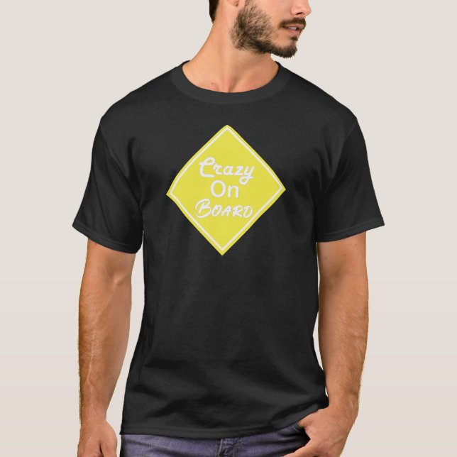 Camiseta Crazy On Board (Frente)