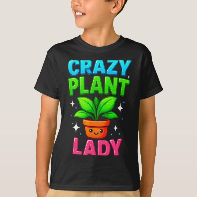 Camiseta Crazy Plant Lady Gardening Funny Gardeners Men Wom (Frente)