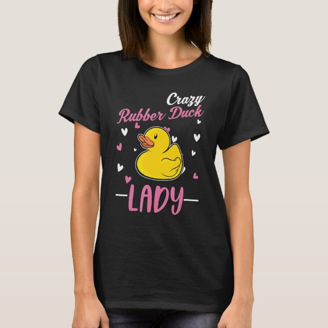 Camiseta Crazy Rubber Duck Lady Rubber Duck Girl (Frente)