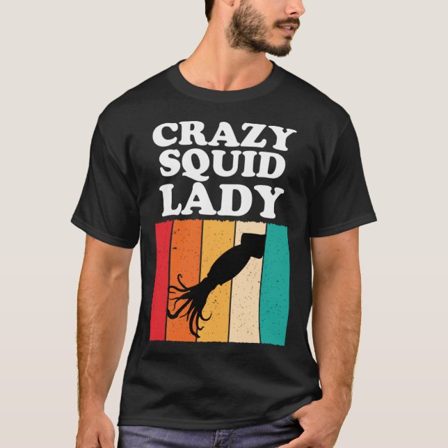 Camiseta Crazy Squid Lady  Squid Seafood  Girls Women (Frente)