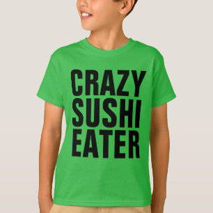 Camiseta CRAZY SUSHI come garotas T-shirts crianças