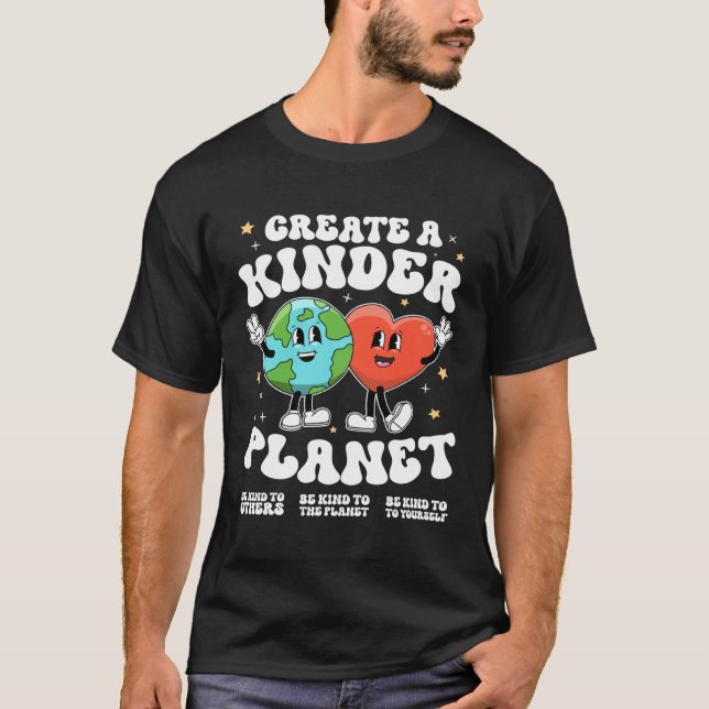 Camiseta Create a kinder planet Teacher Kind Earth Unity Da (Frente)