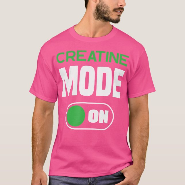 Camiseta Creatine Monohydrate Mode On Funny Supplement (Frente)