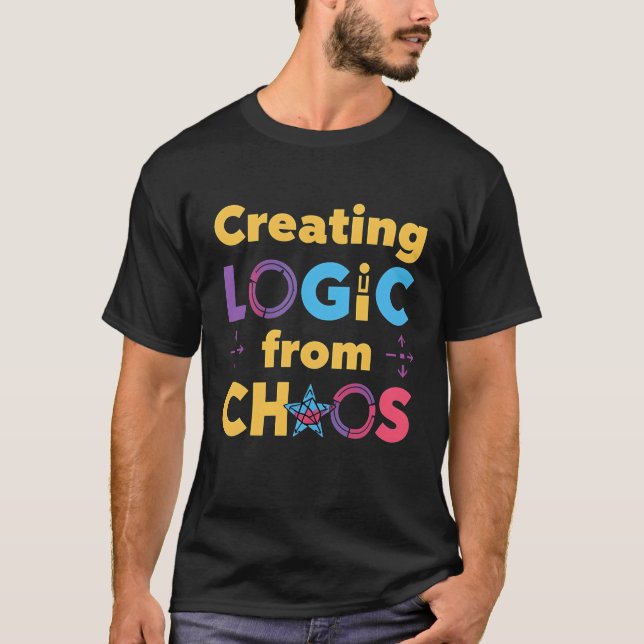 Camiseta Creating Logic from Chaos – Programmer Coding Quot (Frente)