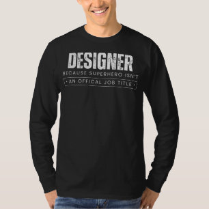 Camiseta Creative Crusader Chuckles: Designer - Porque Sup
