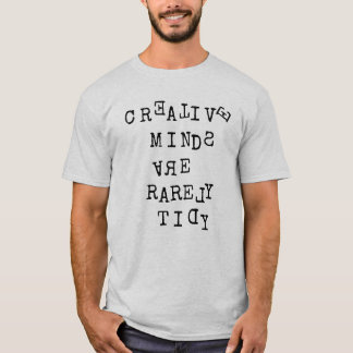 Camiseta Creative Minds Are Rarely Tidy Editable Quote