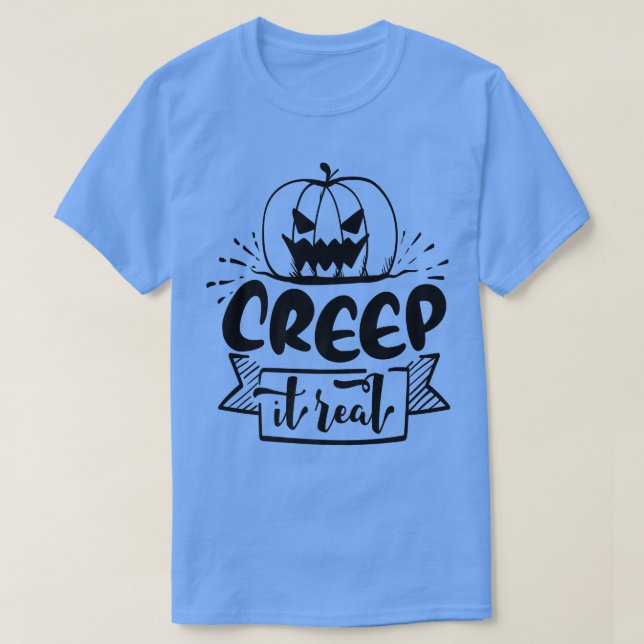 Camiseta Creep it Real297 (Frente do Design)