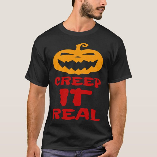 Camiseta Creep It Real Pumpkin Scary Haunted Halloween Tric (Frente)
