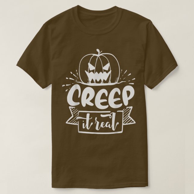 Camiseta Creep it Real T-Shirt (Frente do Design)
