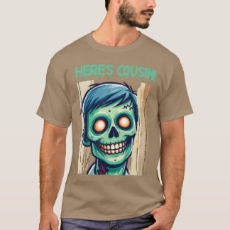 Camiseta Creepy Zombie Heres Cousin Happy Halloween Day Hor
