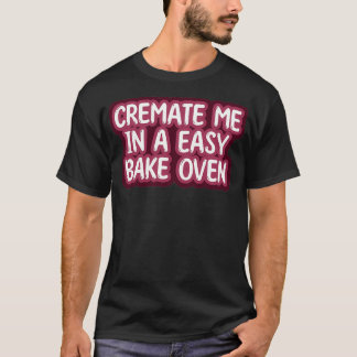 Camiseta Cremar-me num forno EasyBake