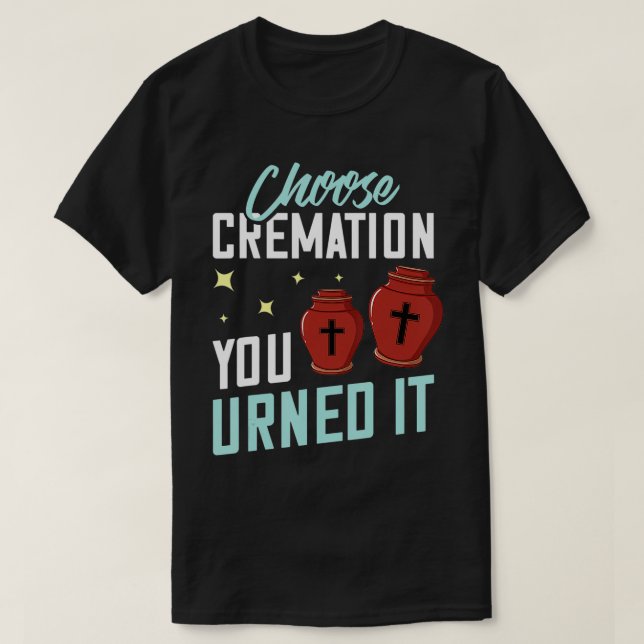 Camiseta Cremation Gift Crematory Mortician Funeral Directo (Frente do Design)