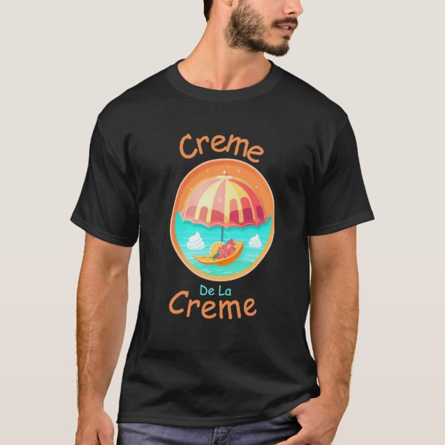 Camiseta Creme De La Creme, ideias de presentes de verão (Frente)