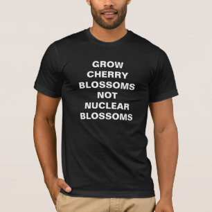 CAMISETA CRESÇA AS FLORES NAO NUCLEARES DAS FLORES DE