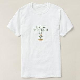 Camiseta Cresça Através Disso
