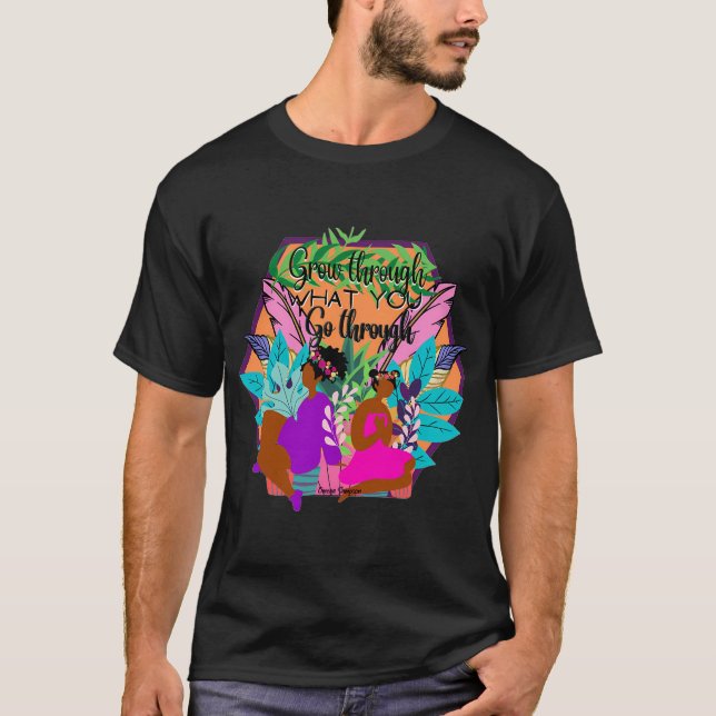 Camiseta Cresça através do que você passa (Frente)