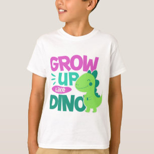 Camiseta Cresça Como Arte de Citação de Dino Fofo