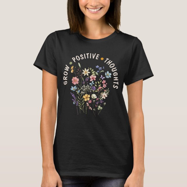 Camiseta Crescer o pensamento positivo Primavera moderno (Frente)