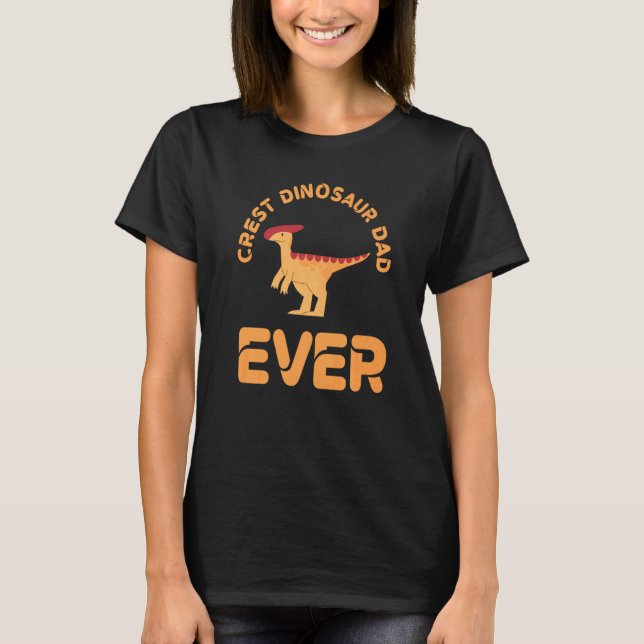 Camiseta Crest Dinosaur Dad Ever Parasaurolophus Dinosaur   (Frente)