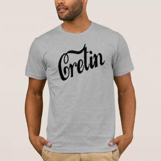 Camiseta Cretin (o t-shirt dos homens)