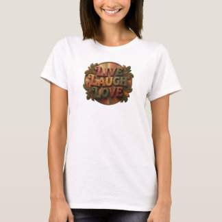 Camiseta Criação de Arte Daring LIVE LAUGH LOVE