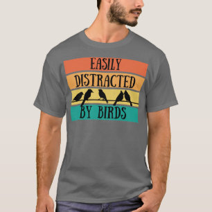 Camiseta Criação Facilmente Distraída Por Aves