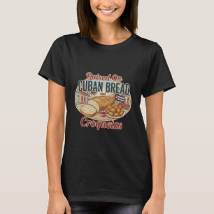 Camiseta Criado com Pão Cubano e Croquetas Bandeira Cubana 