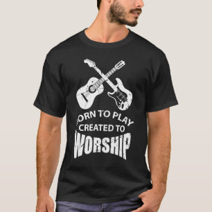 Camiseta Criado para adorar o cristo cristão do guitarrista
