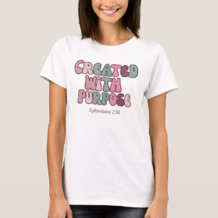 Camiseta Criado para um propósito - Efesianos 2:10 cristãos