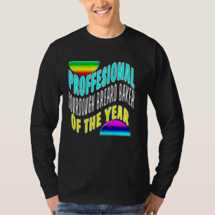 Camiseta Criador De Pão Profissional De Sourdough Do Ano Di