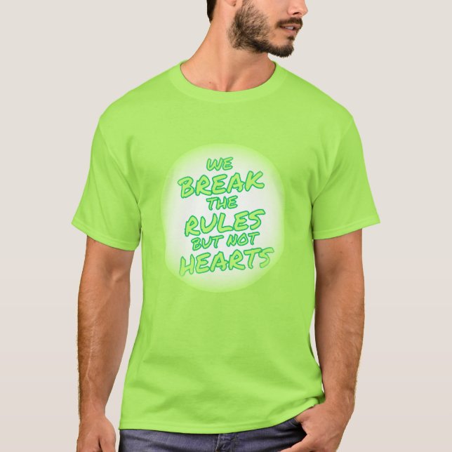 Camiseta Criador de Regras, Detentor de Coração (Frente)