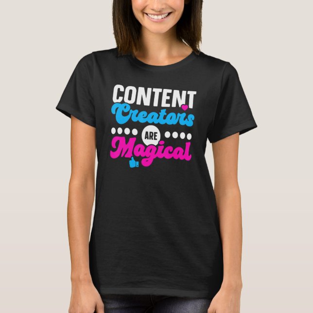 Camiseta Criadores de conteúdo são influências mágicas nas  (Frente)