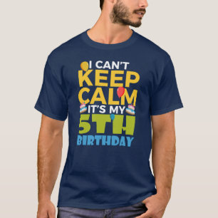 Camiseta Crianças 5 Birthday Garoto Eu Não Posso Manter Cal