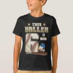 Camiseta Crianças 6 Birthday Baseball Boy Seis Anos<br><div class="desc">Incríveis Pessoas das Ideias que nasceres em 2016, Retro Vintage Classic Old School 6 Incrível Tee Ideas for Men Women. 6 anos de idade, incrível aniversário de vintage. Condecoração completa de feliz aniversário .Sua festa de aniversário será engraçada, incrível, épica e lendária</div>