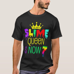 Camiseta Crianças 7 - Esta Rainha Slimosa Tem Agora 7 Anos