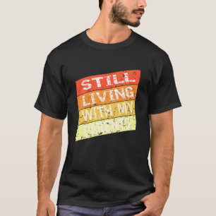 Camiseta Crianças Ainda Vivendo Com Meus Pais Legal Retro A