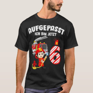 Camiseta Crianças Aufgepasst Ich Caixa Jetzt 6 Jahre Feuerw
