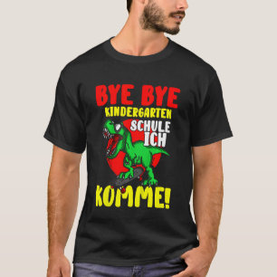 Camiseta Crianças Bye Bye Kindergarten School Ich Komme - S