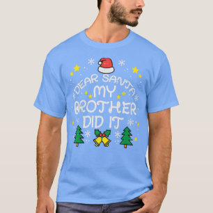 Camiseta Crianças Caros Papais noeis Meu Irmão Fez Um Natal