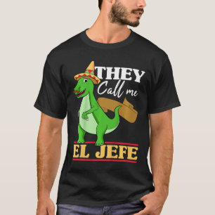 Camiseta Crianças Chamam-Me El Jefe Cinco De Mayo Dinosauri