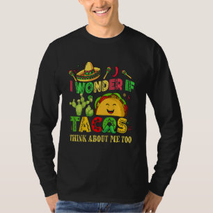 Camiseta Crianças Cinco De Mayo Eu Me Pergunto Tacos Pensam
