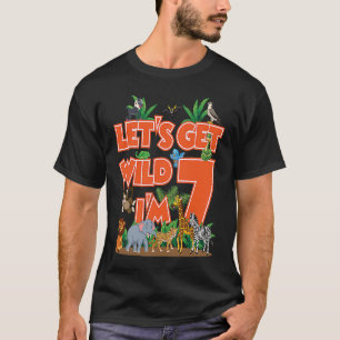 Camiseta Crianças de 7 anos, vamos ficar selvagens.