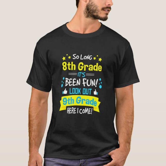 Camiseta Crianças De Tão Longa Graduação Do 8º Ano Aqui Eu  (Frente)