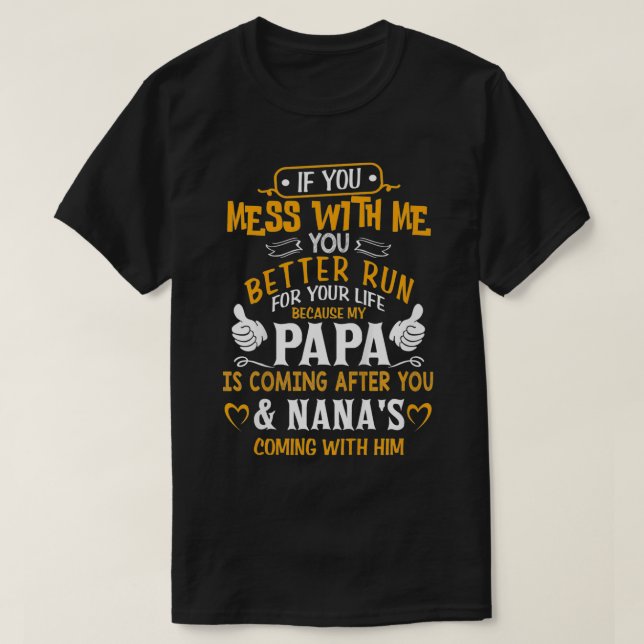 Camiseta Crianças Engraçadas Se Você Mete Comigo Meu Pai E  (Frente do Design)